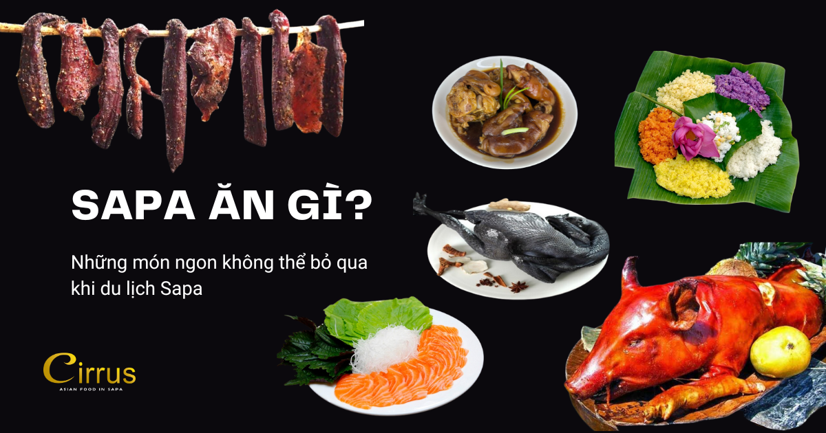 [SAPA ĂN GÌ?] Những món ngon không thể bỏ qua